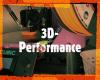 3D-Performance