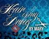 Hair is my Drug by Mary