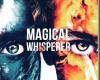 Magical Whisperer