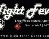 Night Fever Event & More
