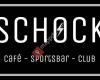 Schock Cafe-Sportbar-Club