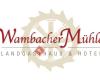 Wambacher Mühle -Restaurant/Catering/Hotel-
